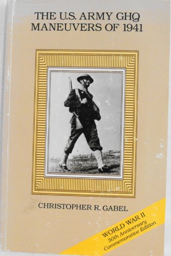 Beispielbild fr The U.S. Army GHQ Maneuvers of 1941 (CMH Pub) (WWII 50th Anniversary Commemorative Edition) zum Verkauf von Wonder Book