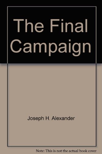 The Final Campaign: Marines in the Victory on Okinawa (Marines in in World War II Commemorative Series) (9780160613487) by Alexander