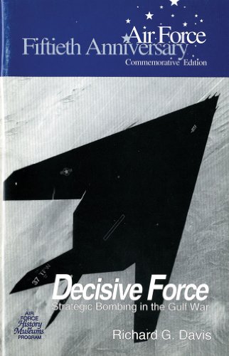 Beispielbild fr Decisive Force: Strategic Bombing in the Gulf War zum Verkauf von Browse Awhile Books