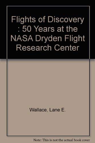 Beispielbild fr Flights of Discovery : 50 Years at the NASA Dryden Flight Research Cen zum Verkauf von Hawking Books