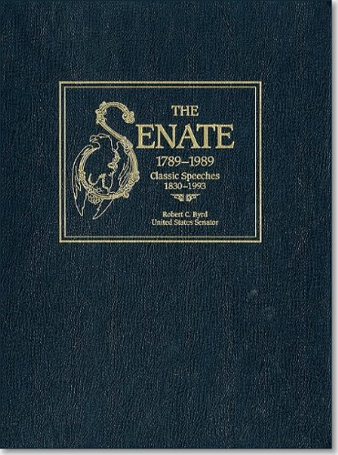 Stock image for Senate, 1789-1989, V. 3: Classic Speeches, 1830-1993 for sale by thebookforest.com