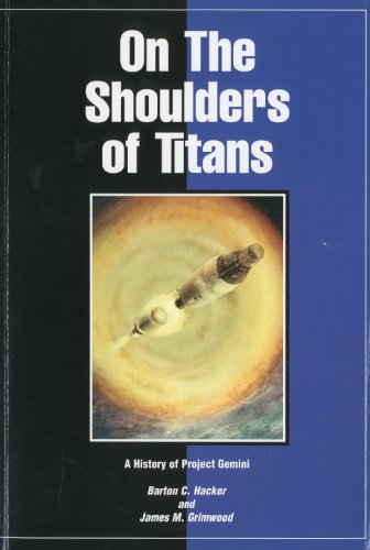 Beispielbild fr On the Shoulders of Titans: A History of Project Gemini zum Verkauf von Hafa Adai Books