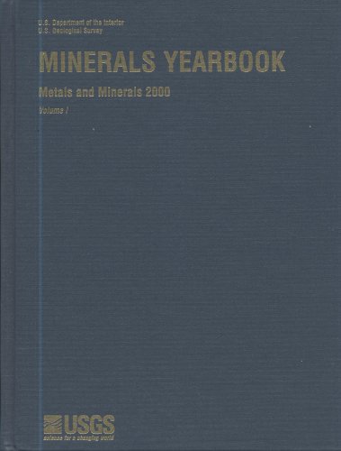 9780160674259: Minerals Yearbook 2000: Metals and Minerals