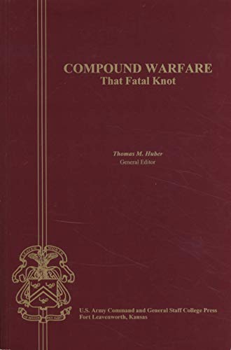 9780160677229: Compound Warfare: That Fatal Knot