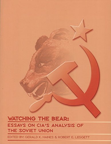 Beispielbild fr Watching the Bear: Essays on CIAs Analysis of the Soviet Union zum Verkauf von Mr. Bookman