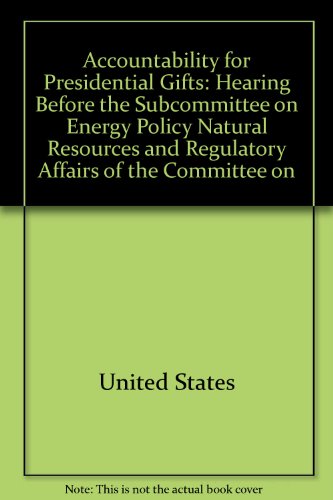 Beispielbild fr Accountability for Presidential Gifts. Hearing, February 12, 2002 zum Verkauf von Ground Zero Books, Ltd.