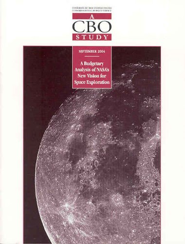 Stock image for A Budgetary Analysis of NASA's New Vision for Space Exploration (CBO Study) for sale by Sequitur Books