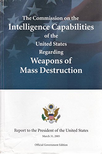 Stock image for The Commission on the Intelligence Capabilities of the United States Regarding Weapons of Mass Destruction for sale by ThriftBooks-Atlanta