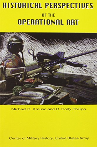 Stock image for Historical Perspectives of the Operational Art (Center of Military History Publication) for sale by HPB-Red