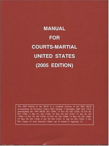 9780160725692: Manual for Courts-Martial United States (2005 Edition)