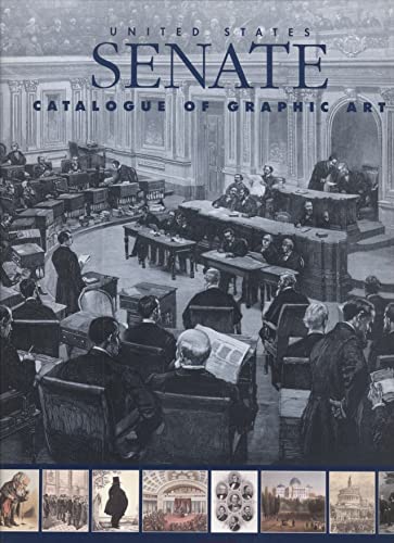 Stock image for United States Senate Catalogue of Graphic Art for sale by Swan Trading Company