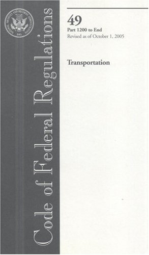 9780160728945: Code of Federal Regulations Title 49: Parts 1200-end