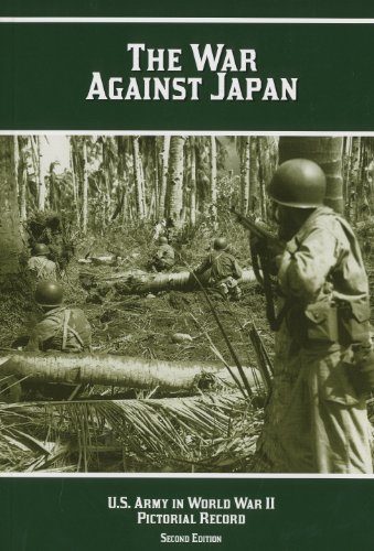 Imagen de archivo de The War Against Japan (United States Army in World War II Pictorial Record) a la venta por HPB-Red