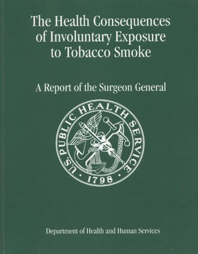 Beispielbild fr The Health Consequences of Involuntary Exposure to Tobacco Smoke : A Report of the Surgeon General 2006 zum Verkauf von Better World Books