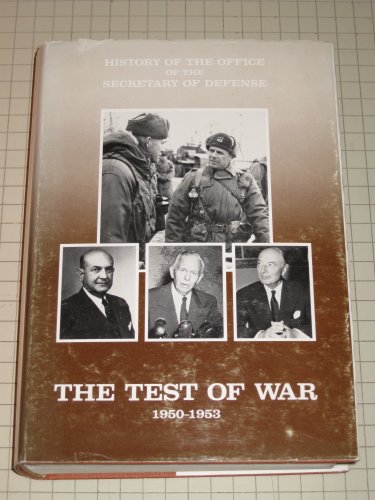 9780160768088: History of the Office of the Secretary of Defense, Vol. 2: The Test of War, 1950-1953