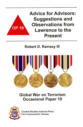 Imagen de archivo de Advice for Advisors: Suggestions and Observations from Lawrence to the Present (Global War on Terrorism Occasional Paper) a la venta por Wonder Book