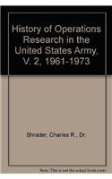 Beispielbild fr History of Operations Research in the United States Army, V. 2, 1961-1973 zum Verkauf von Iridium_Books