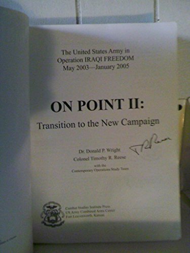Beispielbild fr On Point II: Transition to the New Campaign: the United States Army in Operation IRAQI FREEDOM, May 2003-January 2005 : Transition to the New Campaign zum Verkauf von Better World Books