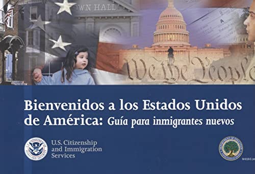 Beispielbild fr Bienvenidos A los Estados Unidos de America : Guia para Inmigrantes Nuevos zum Verkauf von Better World Books