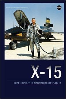 Stock image for X-15 : Extending the Frontiers of Flight for sale by Better World Books