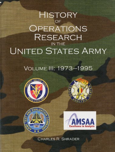Beispielbild fr History of Operations Research in the United States Army, V. 3, 1973-1995 zum Verkauf von Gold Country Books