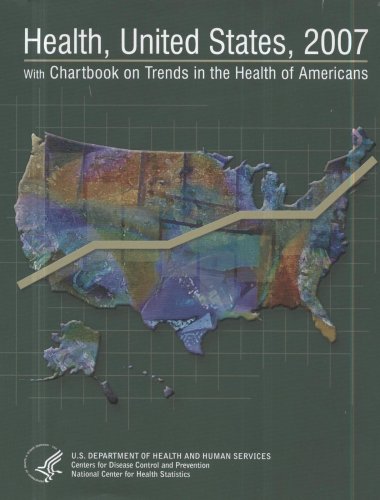Beispielbild fr Health, United States, 2007 with Chartbook on Trends in the Health of Americans zum Verkauf von Better World Books