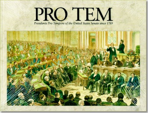 Beispielbild fr Pro Tem: Presidents Pro Tempore of the United States Senate Since 1789 zum Verkauf von Granada Bookstore,            IOBA