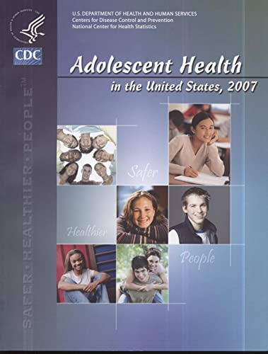 Stock image for Adolescent Health in the United States, 2007 for sale by Iridium_Books