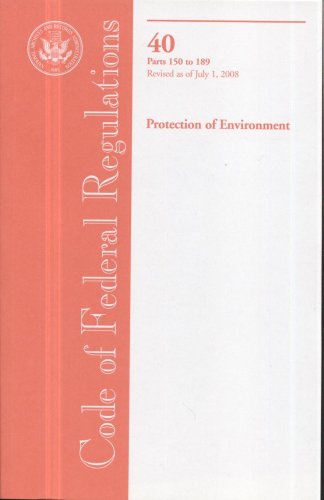 Stock image for Code of Federal Regulations, Title 40, Protection of Environment, Pt. 150-189, Revised as of July 1, 2008 for sale by Wonder Book