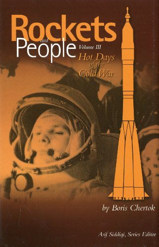 Stock image for Rockets and People, Volume 3: Hot Days of the Cold War (Nasa History) for sale by Good Buy 2 You LLC