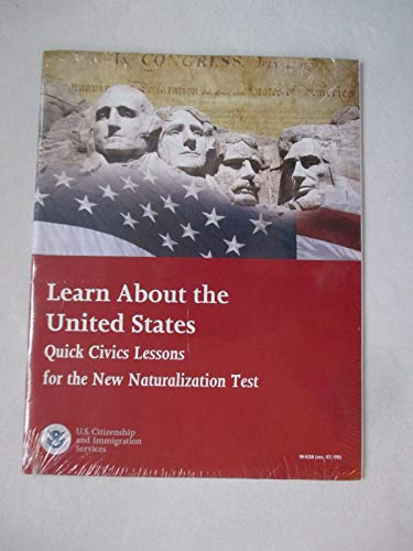 Stock image for Learn About the United States: Quick Civics Lessons for the New Naturalization Test for sale by GoldenDragon