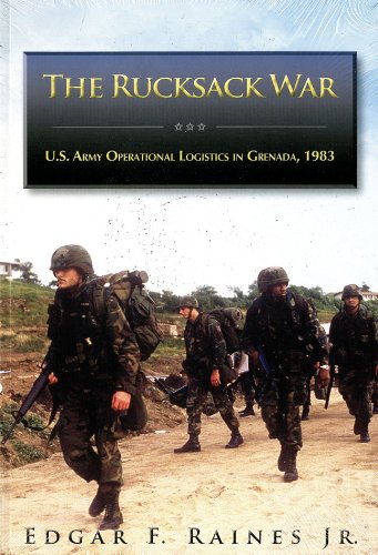 9780160841835: Rucksack War: U.S. Army Operational Logistics In Grenada, October-November 1983