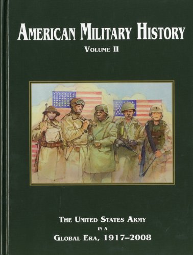 9780160841842: American Military History: The United States Army in a Global Era, 1917-2008 (Army Historical)