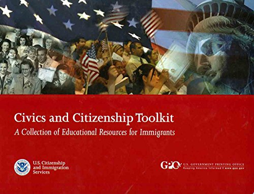 Beispielbild fr The Civics and Citizenship Toolkit: A Collection of Educational Resources for Immigrants 2010: A Collection of Educational Resources for Immigrants zum Verkauf von medimops