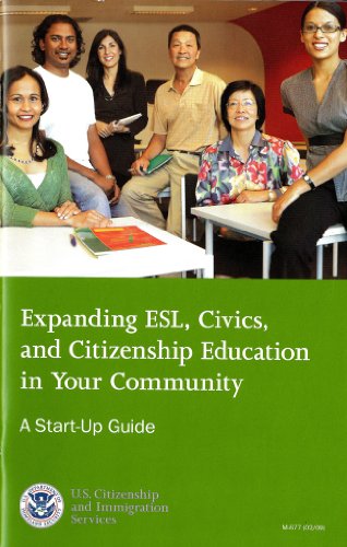 Stock image for Expanding ESL, Civics, and Citizenship Education in Your Community: A Start-Up Guide for sale by Iridium_Books