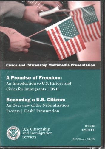 Stock image for Civics and Citizenship Multimedia Presentation: A Promise of Freedom- An Introduction to U. S. History and Civics for Immigrants / Becoming a U. S. Citizen: An Overview of the Naturalization Process for sale by Goodwill Books