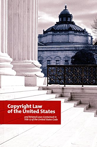 Imagen de archivo de The Copyright Law of the United States and Related Laws Contained in Title 17 of the United States Code a la venta por Wonder Book