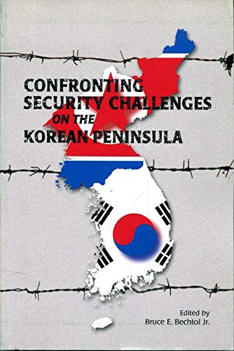Stock image for Confronting Security Challenges on the Korean Peninsula for sale by Gold Country Books