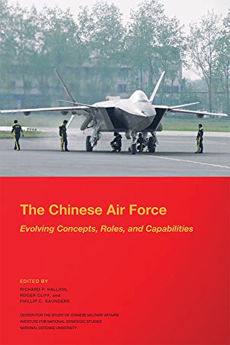 Imagen de archivo de The Chinese Air Force: Evolving Concepts, Roles, and Capabilities: Evolving Concepts, Roles, and Capabilities a la venta por ThriftBooks-Atlanta