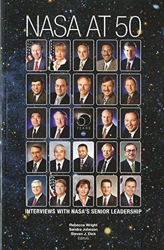 Stock image for NASA at 50: Interviews With NASA's Senior Leadership for sale by Bookmans