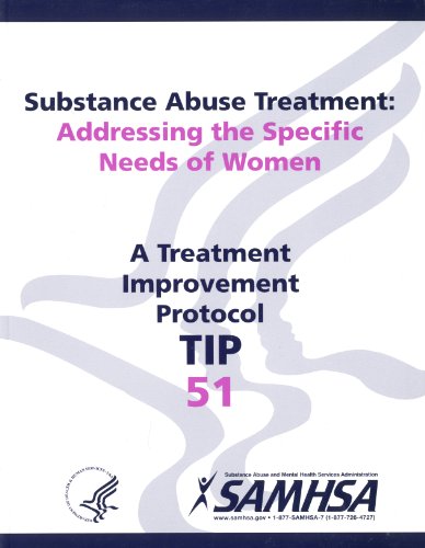 Stock image for Substance Abuse Treatment: Addressing the Specific Needs of Women (Treatment Improvement Protocol (Tip)) for sale by Half Price Books Inc.