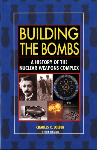 Beispielbild fr Building the Bombs; A History of the Nuclear Weapons Complex zum Verkauf von Ground Zero Books, Ltd.