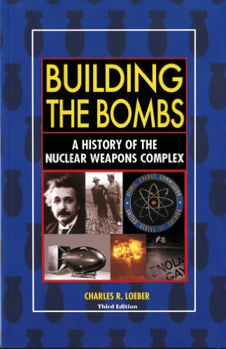 Stock image for Building the Bombs; A History of the Nuclear Weapons Complex for sale by Ground Zero Books, Ltd.