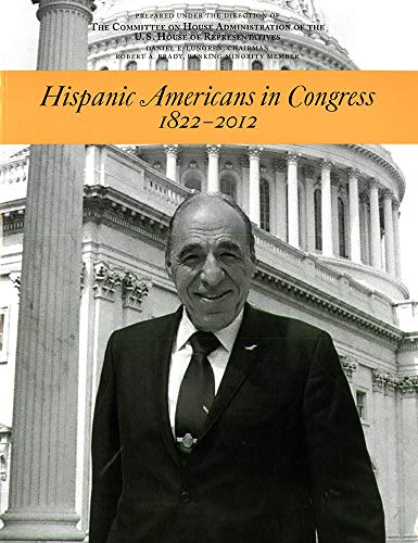 Stock image for Hispanic Americans In Congress, 1822-2012 for sale by SecondSale