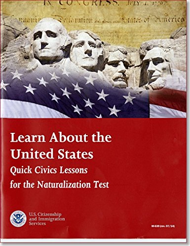 Beispielbild fr Learn About the United States: Quick Civics Lessons for the Naturalization Test, July 2014 zum Verkauf von Wonder Book