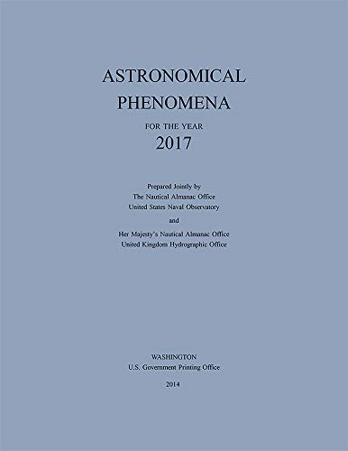 9780160925443: Astronomical Phenomena For the Year 2017