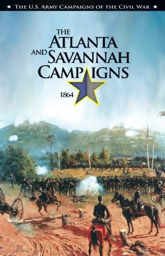 Beispielbild fr The Atlanta and Savannah Campaigns 1864: The Atlanta and Savannah Campaigns zum Verkauf von Books Unplugged