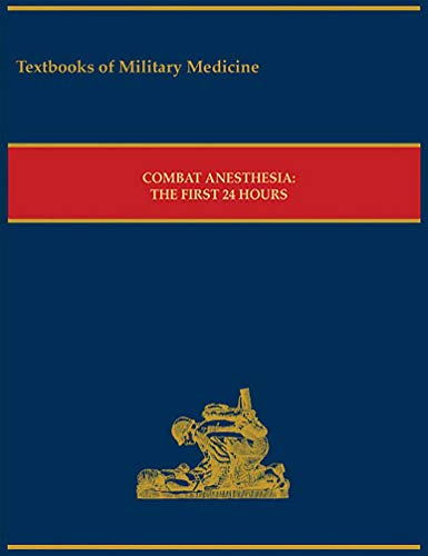 Stock image for Combat Anesthesia: The First 24 Hours (Textbooks of Military Medicine) for sale by HPB-Red