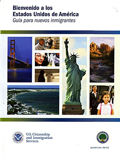 Stock image for Bienvenidos a los Estados Unidos de America: Guia Para Nuevos Inmigrantes (Spanish Edition) for sale by SecondSale