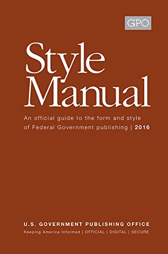 9780160936012: Gpo Style Manual: An Official Guide to the Form and Style of Federal Government Publishing 2016: An Official Guide to the Form and Style of Federal Government Publishing 2016